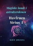  Alice Joliana - Havfruen Sirius Ⅰ - Magiske lande i astralverdenen.