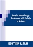  Editor IJSMI - Bayesian Methodology: an Overview With The Help Of R Software.