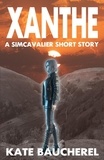  Kate Baucherel - Xanthe - SimCavalier Origins, #2.
