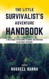  Russell Burn - The Little Survivalist's Adventure Handbook.