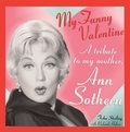  Tisha Sterling - My  Funny Valentine: A Tribute to My Mother, Ann Sothern.