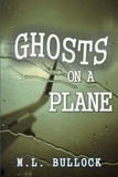  M.L. Bullock - Ghosts on a Plane.