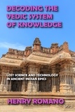  HENRY ROMANO - Decoding the Vedic System of Knowledge.