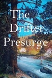  kenneth ruxton - The Drifter Presurge.