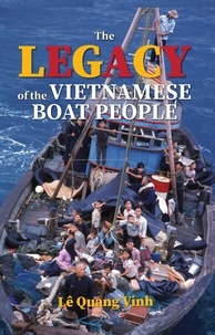  Lê Quang Vinh - The Legacy of the Vietnamese Boat People.