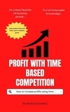  Muneer Ahmed - Profit With Time Based Competition - Series 1, #1.