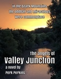  Perk Perkins - The Angels of Valley Junction.