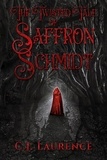  C.J. Laurence - The Twisted Tale of Saffron Schmidt.