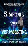  Ronel Janse van Vuuren - Simfonie van Verwoesting - Onmoontlike Onsterflikes, #6.