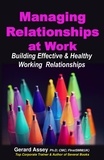  GERARD ASSEY - Managing Relationships  at Work.