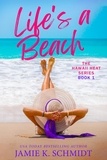  Jamie K. Schmidt - Life's A Beach - Hawaii Heat, #1.