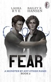  Laura Rye et  Bailey R. Hansen - Fear - A Monster By Any Other Name, #2.