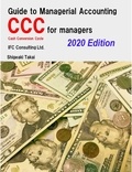  Shigeaki Takai - Guide to Management Accounting CCC (Cash Conversion Cycle) for Managers  2020 Edition - IFC Consulting Ltd..