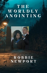  Robbie Newport - The Worldly Anointing.