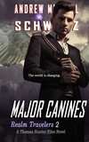  Andrew Michael Schwarz - Major Canines - The Thomas Hunter Files: Realm Travelers, #2.