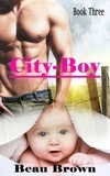  Beau Brown - City Boy - Red Sky, Texas, #3.