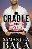  Samantha Baca - The Cradle Will Fall - Haven Brook, #2.