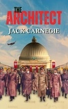  Jack Carnegie - The Architect - The Sikora Files, #2.