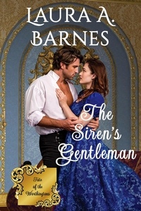  Laura A. Barnes - The Siren's Gentleman - Fate of the Worthingtons, #4.
