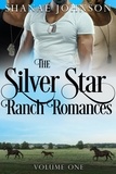  Shanae Johnson - Silver Star Ranch Romances Volume One - a Silver Star Ranch Romance.