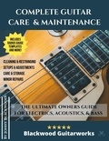  Jonny Blackwood - Complete Guitar Care &amp; Maintenance.