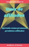 Mario Aveiga - Guia de afiliados &amp;  Aprenda como promover produtos afiliados.
