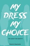  David Omondi - My Dress My Choice - Identity, #1.