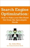 John Rhea - Search Engine Optimization: How to Make your Site Stand Out from the Apocalyptic Horde - Undead Institute, #13.