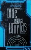  Dee Rasha - Love Between Worlds.
