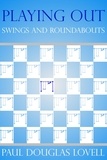  Paul Douglas Lovell - Playing Out: Swings and Roundabouts.