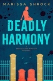  Marissa Shrock - Deadly Harmony - Georgia Rae Winston Mysteries, #4.