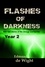  Edmund de Wight - Flashes of Darkness Year 2 - Flashes of Darkness, #2.