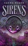  Sacha Black - Sirens - The Eden East Novels, #4.