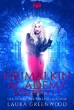  Laura Greenwood - Grimalkin Academy: Stakes The Complete Series - The Obscure World, #7.