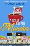  Sharon E. Buck - A Dose of Nice - Parker Bell Humorous Mystery, #1.