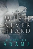  Michael R.E. Adams - A Wish Never Heard (A Pact with Demons, Story #12) - A Pact with Demons Stories, #12.