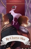  Eressë Belley - By Chance Met - Chronicles of Ylandre, #3.