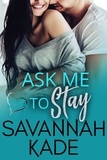  Savannah Kade - Ask Me to Stay - Against All Odds, #3.