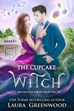  Laura Greenwood - The Cupcake Witch - Broomstick Bakery, #1.