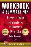 Book Tigers - Workbook for How to Win Friends and Influence People  by Dale Carnegie - Workbooks, #1.