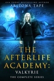  Arizona Tape - The Afterlife Academy: Valkyrie Complete Series - The Afterlife Chronicles.