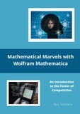  A. Scholtens - Mathematical Marvels with Wolfram Mathematica.