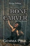  Gemma Paul - Bone Carver &amp; Other Stories.