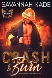  Savannah Kade - Crash &amp; Burn - WildFire Hearts, #1.