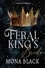  Mona Black - The Feral King's Bride: A Fairytale Romance - Cursed Fae Kings, #3.