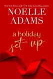  Noelle Adams - A Holiday Set-Up - Green Valley, #1.