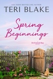  Teri Blake - Spring Beginnings - Driftwood Bay, #5.