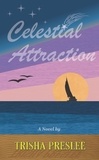  Trisha Preslee - Celestial Attraction - Love Aloft, #1.