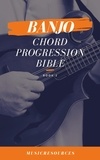  Music Resources - Banjo Chord Progressions Bible - Book 2 - Banjo Chord Progressions Bible, #2.