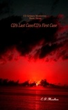  C. D. Moulton - CD's Last Case - CD's First Case - CD Grimes PI, #3.